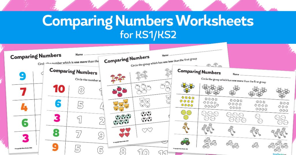 Comparing Numbers – Worksheets For KS1/KS2 Maths - Teachwire